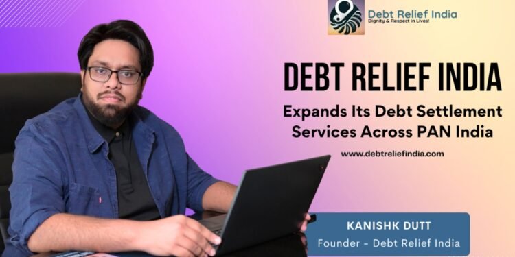 Debt Relief India Expands Its Debt Settlement Services Across PAN India