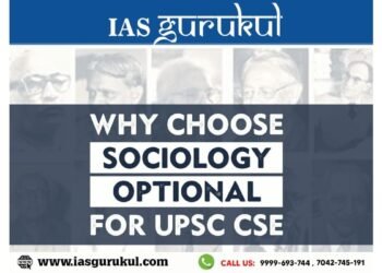 Why Choose Sociology Optional for UPSC CSE Preparation