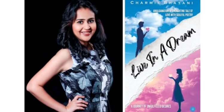 Charmie Bhayani’s Debut Novel Live In a Dream Captures the Soul of Love and Tragedy