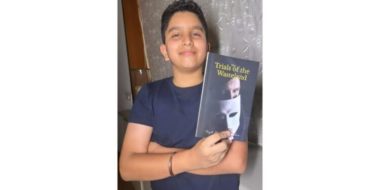 Teen Prodigy Tegh Munjral Kalra Debuts with Gripping Novel -The Trials of the Wasteland