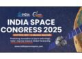 India Gears Up to Lead the Billion-Dollar Global Space Order at the 4th India Space Congress