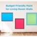 Is There a Budget-Friendly Paint for Living Room Walls That Lasts Long and Doesn’t Need Frequent Repainting