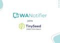 WANotifier Joins TinySeed EMEA Fall 2024 Batch to Help Businesses Market at Scale on WhatsApp