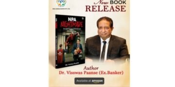 NPA NIGHTMARE: Struggle for Survival and Revival Book Launch authored by Dr. Visswas Paanse