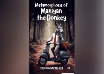 Tiju Mundakappalli’s ‘Metamorphosis of Maniyan the Donkey’ Redefines Satire in Contemporary Indian Literature