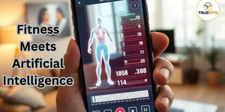 TrueFits App: India’s Fitness Game-Changer with AI Power