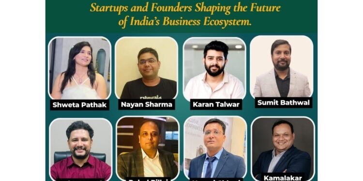 Startups & Founders Shaping the Future of India’s Business Ecosystem