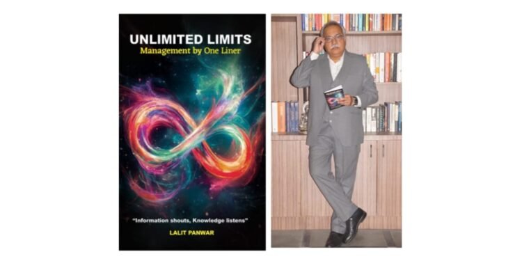 Unveil ‘Unlimited Limits’ by Lalit Panwar – Simplifying Management Concepts