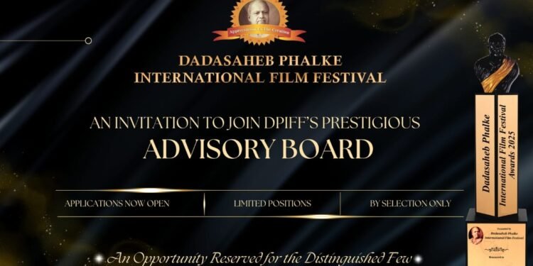 Inviting Esteemed Advisory Board Members for the Prestigious Dadasaheb Phalke International Film Festival