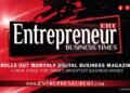 Entrepreneur Business Times Rolls Out Monthly Digital Business Magazine — A New Stage for India’s Brightest Business Minds