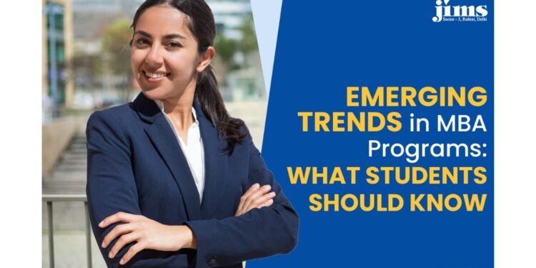 Emerging Trends in MBA Programs: What Students Should Know