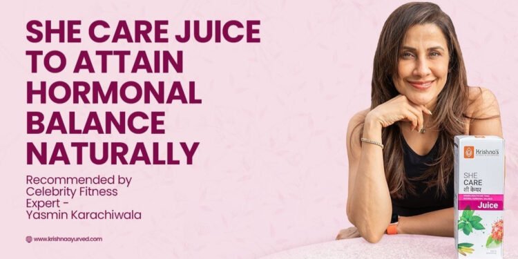 Celebrity Fitness Trainer Yasmin Karachiwala Recommends Krishna’s SHE CARE Juice for Women’s Hormonal Health
