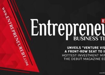 Entrepreneur Business Times Unveils ‘Venture Vision’ – A Front-Row Seat to India’s Hottest Investment Minds in the Debut Magazine Edition