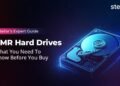 Stellar’s Expert Guide to SMR Hard Drives: What You Need to Know before You Buy