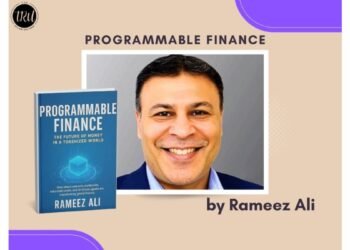 Programmable Finance by Rameez Ali: Redefining the Future of Money