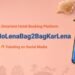 Bag2Bag’s New Brand Push Invites India to ‘Hotel Ho Lena, Bag2Bag Kar Lena’