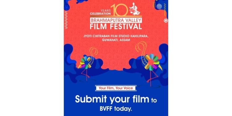 Film Submissions Open for the 10th Edition of Brahmaputra Valley Film Festival (BVFF)