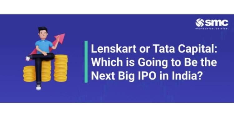 Lenskart or Tata Capital: Which is Going to Be the Next Big IPO in India?