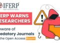 IFERP Warns Researchers: Beware of Predatory Journals in the Open Access Boom