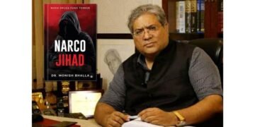Former NCB Officer Dr. Monish Bhalla Exposes Pakistan’s Narco-Terror Blueprint in New Book ‘Narco Jihad – When Drugs Fund Terror’