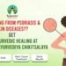 Psoriasis and Skin Diseases – The Ayurvedic Approach at Kalpataru Ayurvediya Chikitsalaya
