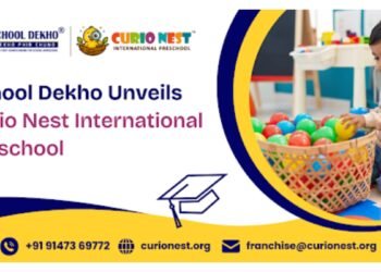 School Dekho Unveils Curio Nest International Preschool: A Global Standard Early Education in India