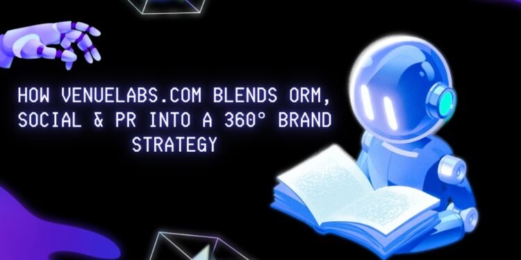 How Venuelabs.com Blends ORM, Social and PR into a 360° Brand Strategy