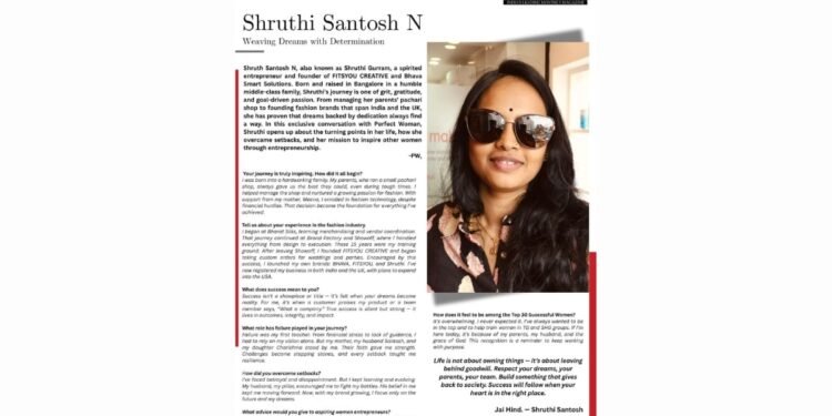 Shruthi Santosh N: Weaving Dreams with Determination – A Journey from Humble Beginnings to Global Recognition