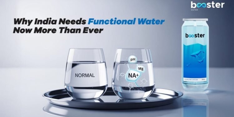Why India Needs Functional Water Now More Than Ever