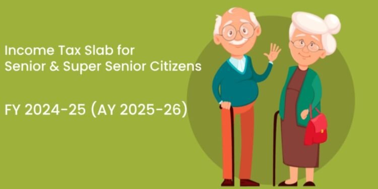 Income Tax Slab for Senior and Super Senior Citizens – FY 2024-25 (AY 2025-26)