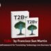 Book Review: T2Bv: MetaFramework for Translating Technology into Business Value by Francisco San Martín