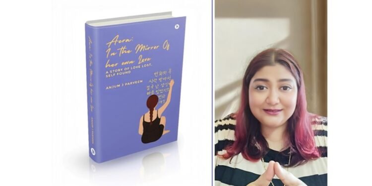 Anjum J Parveen: A Journey of Self-Discovery, Healing, and Hope Through Words