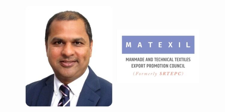 Chairman, MATEXIL Welcomes Rectification of Inverted Duty Structure for MMF Textiles