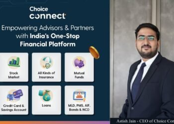 Choice Connect empowers Indians to enter financial Services with zero Investment