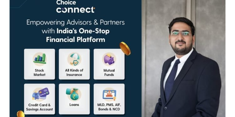 Choice Connect empowers Indians to enter financial Services with zero Investment