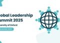 Global Leadership Summit 2025 to be Hosted at the University of Oxford