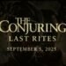 The Conjuring: Last Rites (2025) Review – 9th Film in the Franchise Delivers Heart, Horror, and a Few Yawns