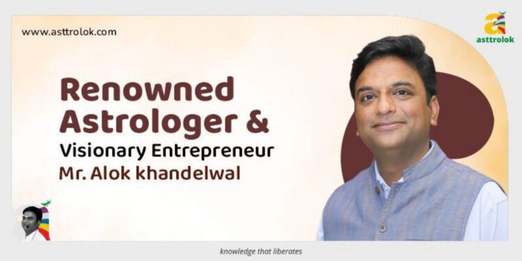 Alok Khandelwal – Renowned Astrologer & Visionary Entrepreneur, Empowering 50,000+ Students Across 52 Countries Through Asttrolok