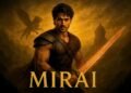 Mirai (2025) Movie Review: Teja Sajja’s Epic Adventure, Netizens Call It Big-Screen Worthy