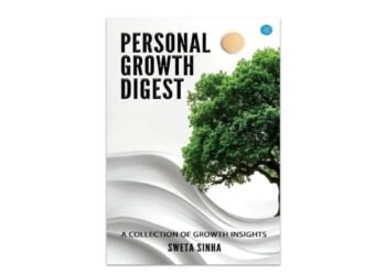 Sweta Sinha’s Personal Growth Digest: A Journey  from Self-Doubt to Self-Belief