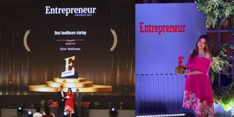Elixir Wellness Named Healthcare Startup of the Year at Entrepreneur India 2025