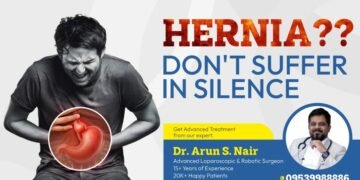 Expert Hernia Repair in Thrissur – Advanced Care by Dr. Arun S. Nair