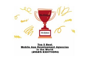 Top 5 World’s Best Mobile Application Development Companies: 2025 Edition
