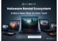 Holoware Disrupts IT Ownership Model: Launches Rental Program to Democratize Enterprise-Class Computing in India