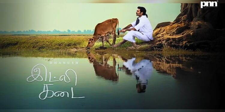 Idli Kadai 2025 Review: Dhanush Serves Simplicity With Spice, But Is It Enough to Satisfy?