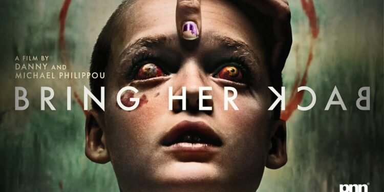 ‘Bring Her Back’ Haunts the Screen — A Haunting Horror That Dares You to Feel