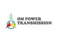 Om Power Transmission Limited Files DRHP With SEBI