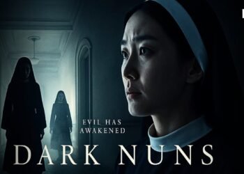Dark Nuns: A Haunting Revival — When Sisters Battle Demons and Box Office Doubts