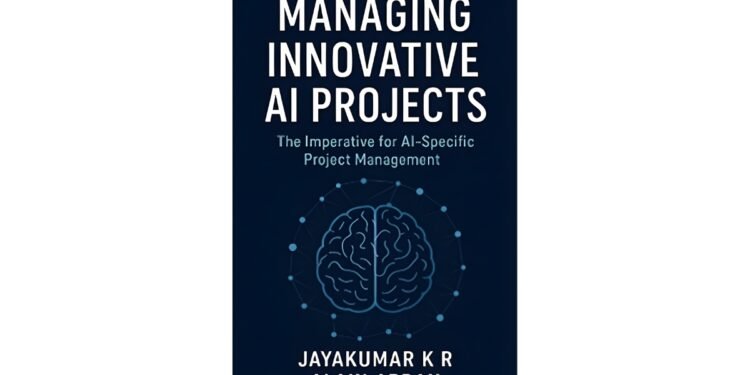 ‘Managing Innovative AI Projects,’ Provides the First Complete Framework to Tackle the 85% Failure Rate in AI Initiatives