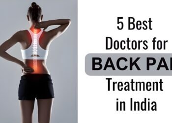 Leading Doctors in India Transforming Back Pain Treatment with Modern Techniques